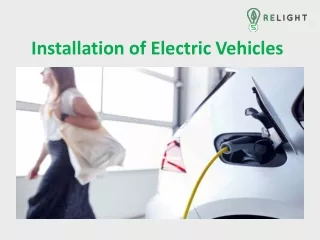 Installation of Electric Vehicles
