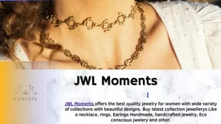 jwl moments jwl moments