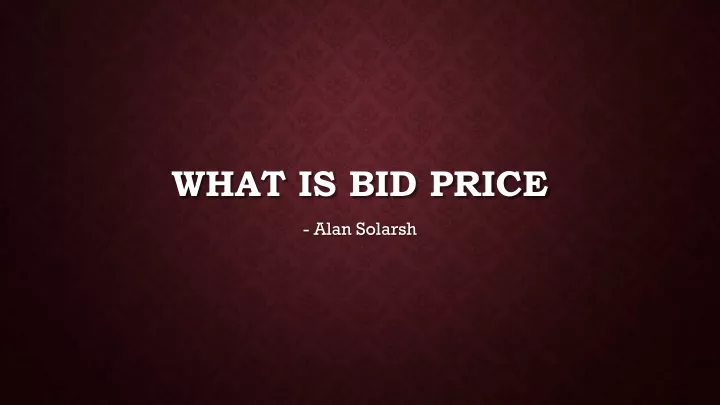 what is bid price