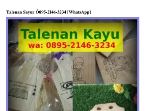 Talenan Sayur O895·ᒿIᏎϬ·౩ᒿ౩Ꮞ(whatsApp)