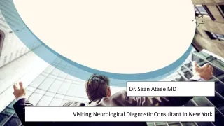 Dr. Sean Ataee MD - Visiting Neurological Diagnostic Consultant in New York