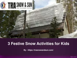 3 Festive Snow Activities for Kids