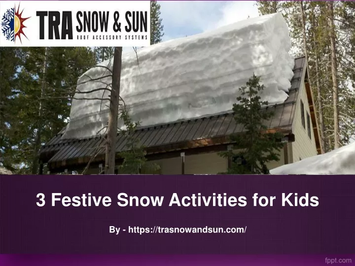 3 festive snow activities for kids