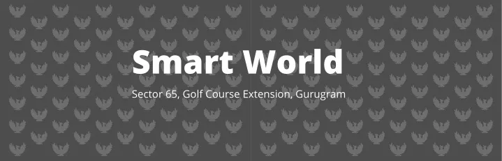 smart world sector 65 golf course extension