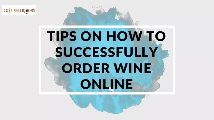 tips on how to successfully order wine online