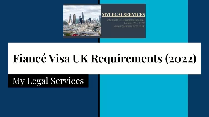 fianc visa uk requirements 2022