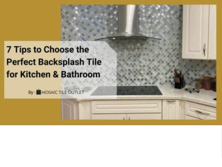 7 Tips to Choose the Perfect Backsplash Tile for Kitchen & Bathroom
