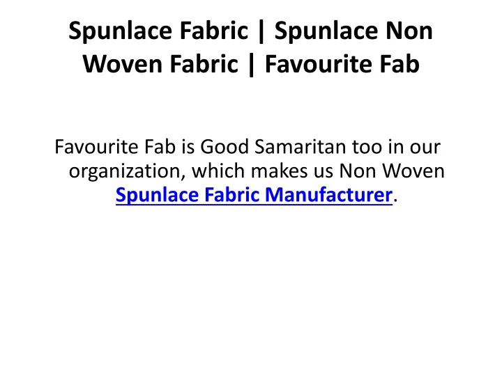 spunlace fabric spunlace non woven fabric favourite fab