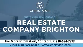 Real Estate Company Brighton | Experienced Realtor - Chris Vish Real Estate