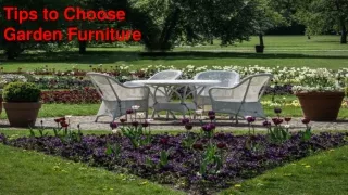 Tips to Choose Garden Furniture