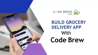 build grocery delivery app with code brew