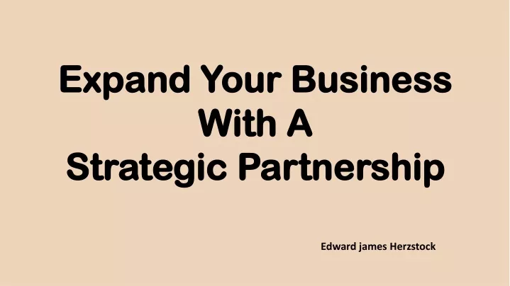 expand your business with a strategic partnership