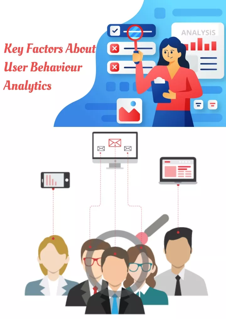 key factors about user behaviour analytics