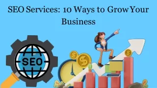 SEO Services: 10 Ways to Grow Your Business