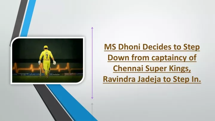 ms dhoni decides to step down from captaincy