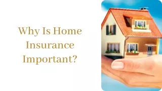 Why Is Home Insurance Important?
