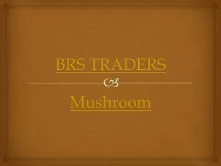 Mushroom | Dealer, Distributor, Wholesaler, Exporter, Suppliers