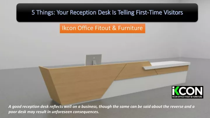 5 things your reception desk is telling first time visitors