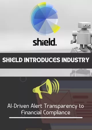 shield introduces industry