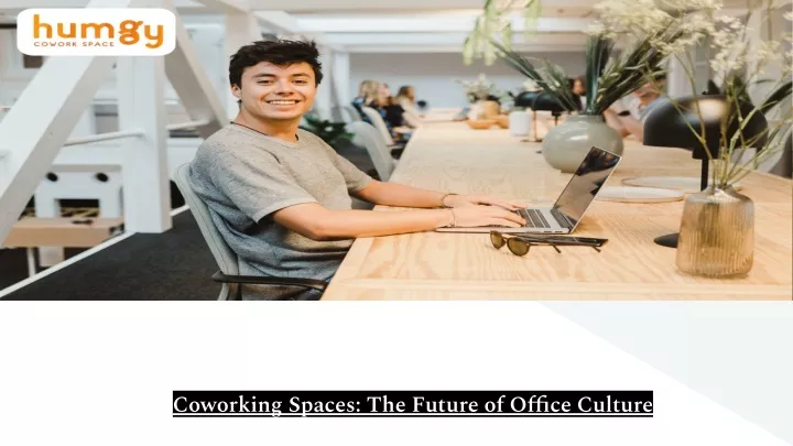 coworking spaces the future of office culture