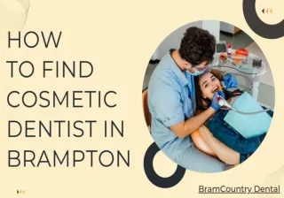 How to Find Cosmetic Dentist in Brampton