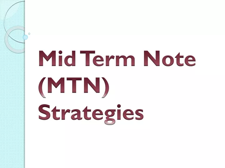 mid term note mtn strategies