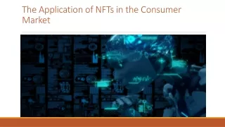 The Application of NFTs in the Consumer Market