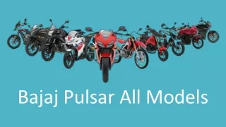 Bajaj Pulsar All Models