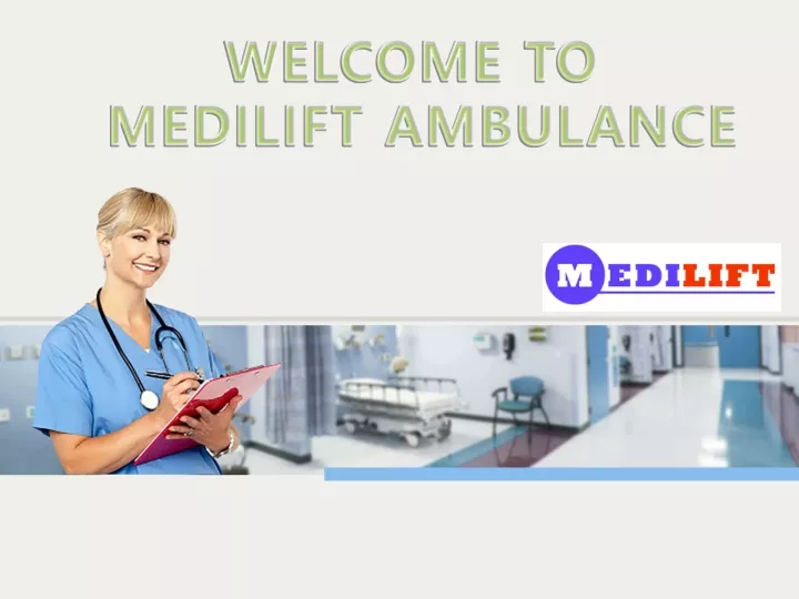 welcome to medilift ambulance