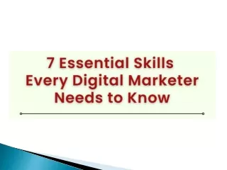 7 Essential Skills Every Digital Marketer Needs to Know