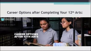 Best Career Options after 12th Arts | Marwadi University