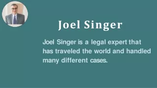 Joel Singer is one of the Most Prestigious Lawyers in the USA
