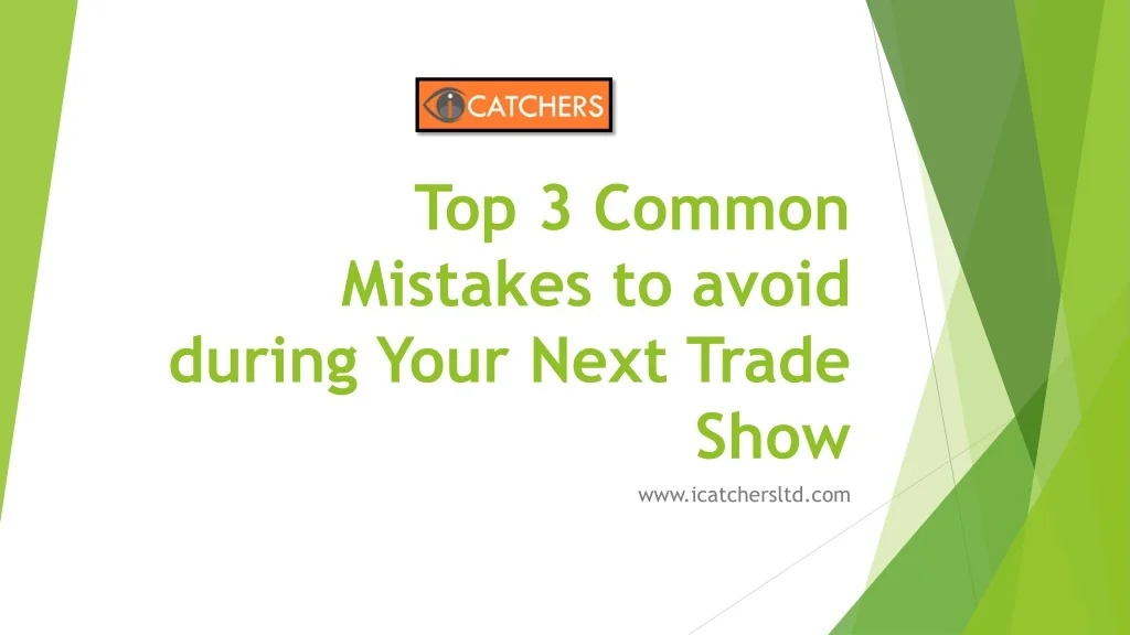 PPT - Top 3 Common Mistakes to avoid during Your Next Trade Show ...