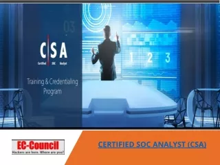 CERTIFIED SOC ANALYST (CSA)