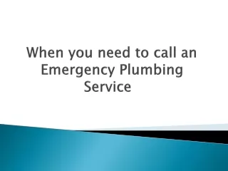 when you need to call an emergency plumbing service