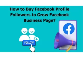 How to Buy Facebook Profile Followers to Grow Facebook Business Page?