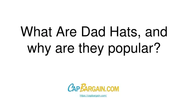 what are dad hats and why are they popular