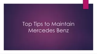 Top Tips to Maintain Mercedes Benz