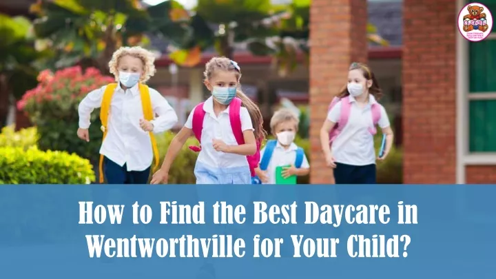how to find the best daycare in wentworthville