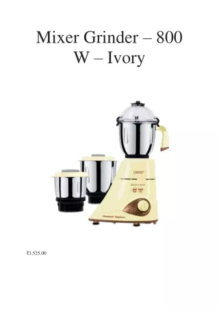 mixer grinder 800 w ivory