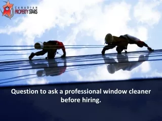 question to ask a professional window cleaner before hiring