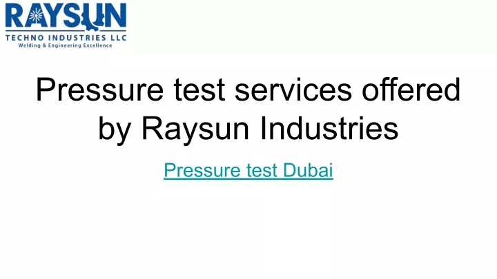pressure test services offered by raysun