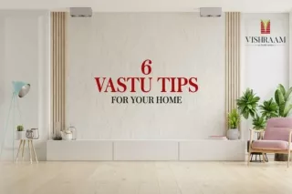 6 Vastu Tips for your Home | Vastu Tips for House