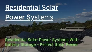 Residential Solar Power Systems With Battery Storage - Perfect Solar Power