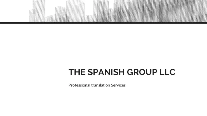 the spanish group llc