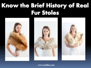 know the brief history of real fur stoles