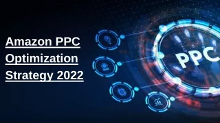 Amazon PPC optimization strategy 2022