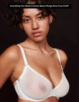 Everything You Need to Know About Plunge Bras From CUUP