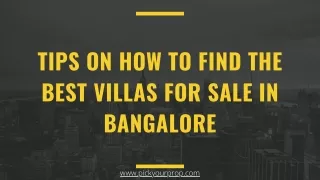 Tips on how to find the best villas for sale in Bangalore