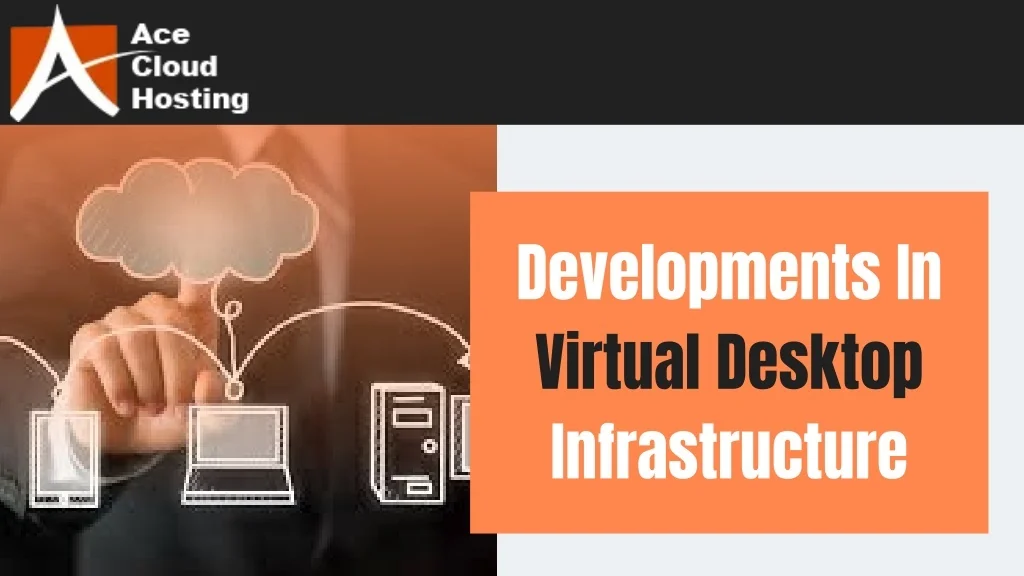 PPT - Developments In Virtual Desktop Infrastructure PowerPoint ...
